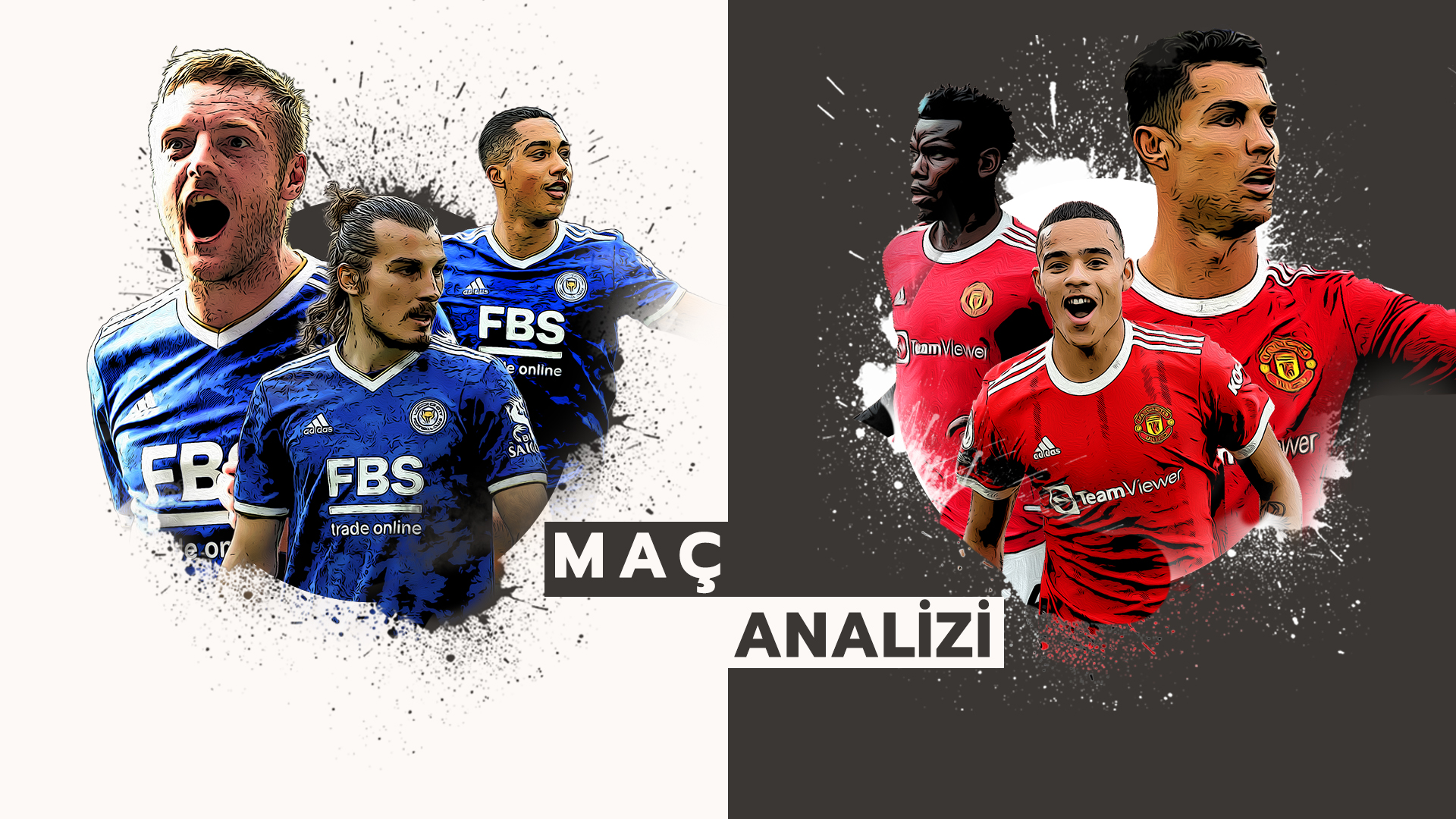 Analiz | Leicester City 4-2 Manchester United